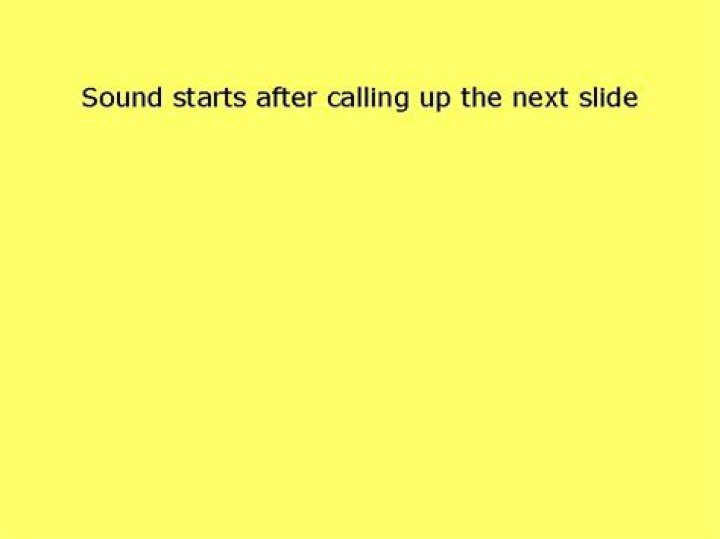 Sound starts after calling up the next two slides ppt download