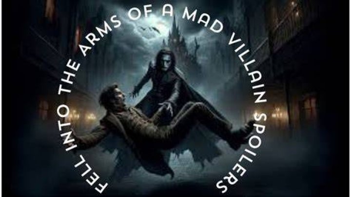Spoiler Fell Into The Arms Of A Mad Villain Novel Updates Forum