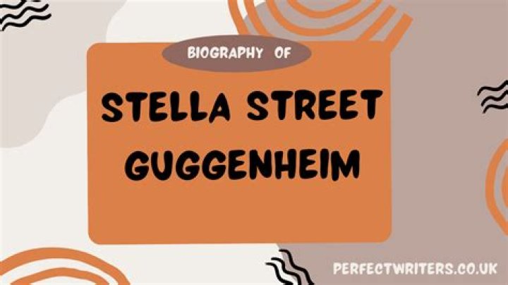 Stella Street Guggenheim Net Worth, Salary, Age, Height, Bio, Career