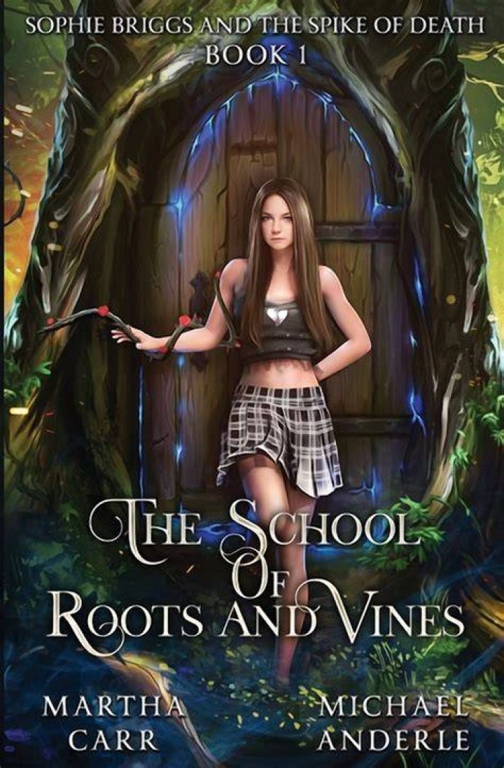 The School of Roots and Vines Book 6 Sophie Briggs and the Bureau of
