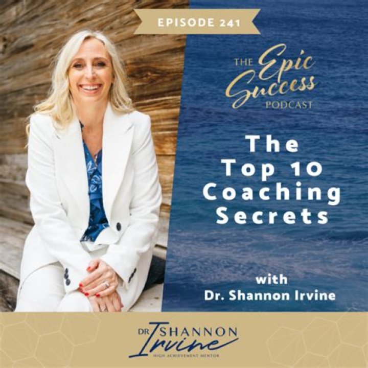 The Top 10 Coaching Secrets with Dr. Shannon Irvine Dr Shannon Irvine