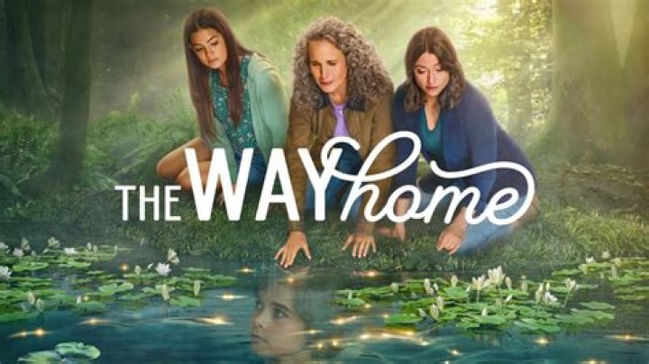 The Way Home Where to Watch and Stream TV Guide