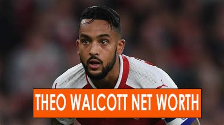 Theo Walcott Net Worth, Age, Height