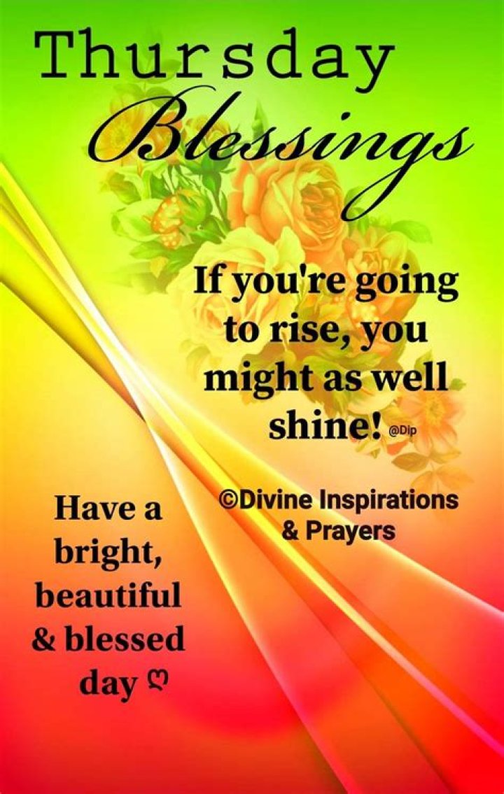 Thursday Blessings! Friday inspirational quotes, Good morning