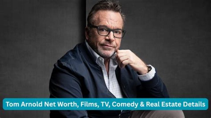Tom Arnold Net Worth Bioagewho.co