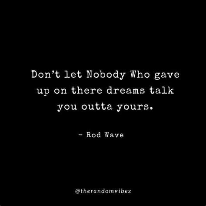 Top 40 Rod Wave Quotes About Love And Life