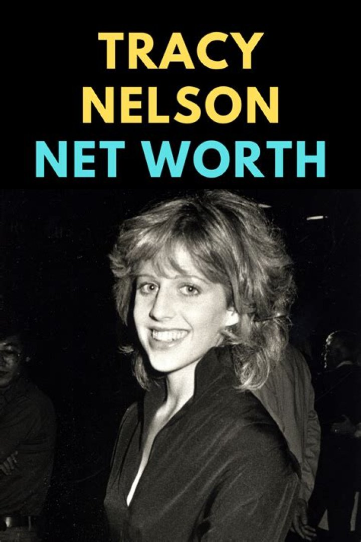 Tracy Nelson Net Worth ExHuband Famous People Today