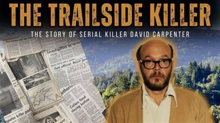 Trailside Killer Where is David Carpenter now? Trailside Killer's