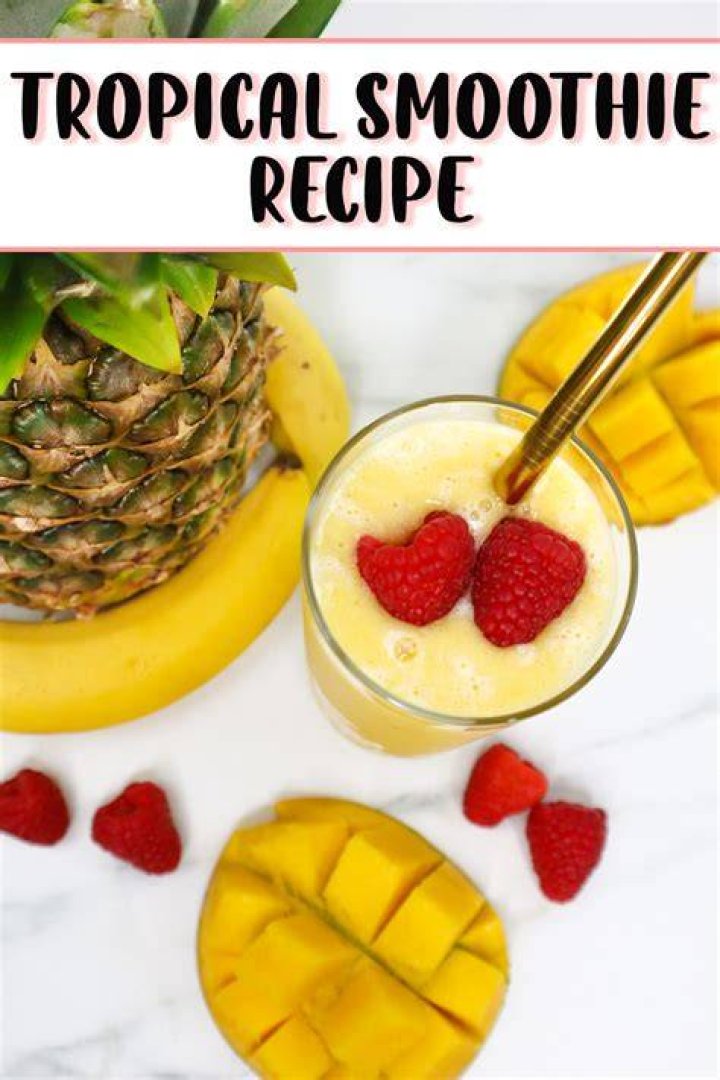 Tropical Smoothie Recipe Fruit Smoothie Recipe Taste and Tell