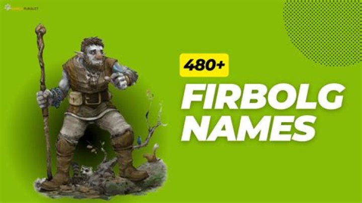 Uncover The Enchanting World Of Firbolg Names In D&D