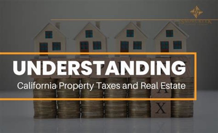 Understanding California’s Property Taxes
