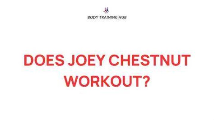 Unveiling Joey Chestnut's Net Worth: Exclusive Details And Surprising Insights