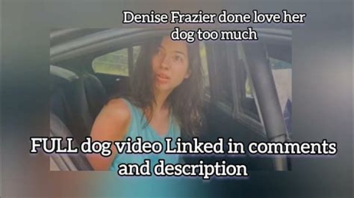 Video Of Denise Frazier Dog Leaked on Reddit Twitter Unitary News