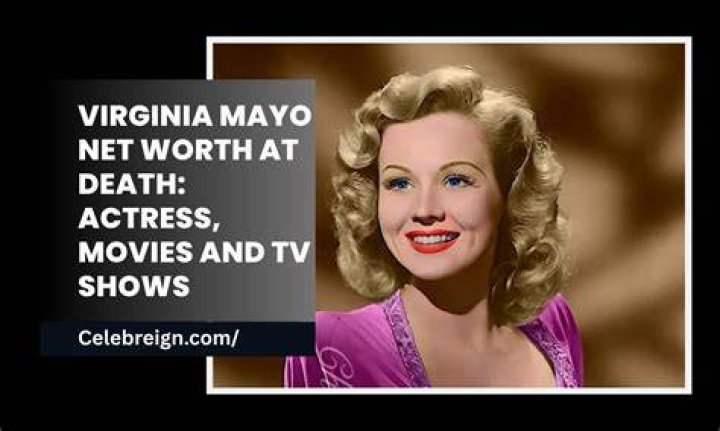 Virginia Mayo Age, Death, Birthday, Bio, Facts & More Famous Deaths