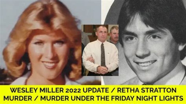 Wesley Miller 2022 Update / Murder of Retha Stratton / Murder Under The