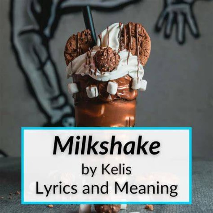 "What Does The Milkshake Song Mean Urban Dictionary" Decoded