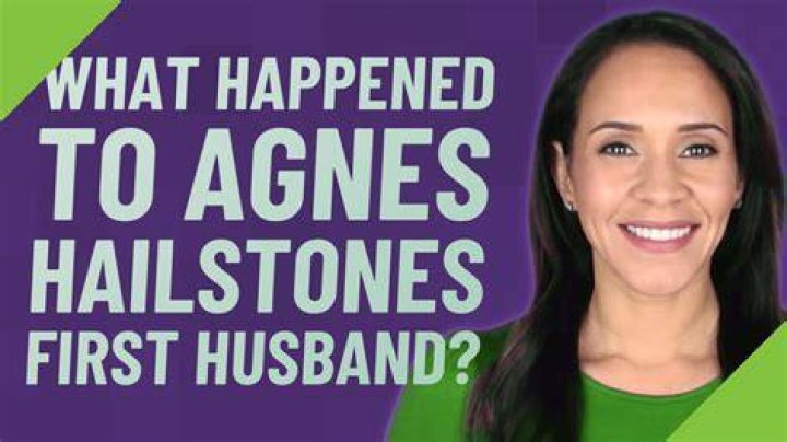 What happened to Agnes hailstones first husband? Celebrity.fm 1