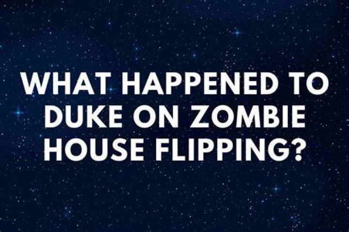 What Happened to Duke on &lsquo;Zombie House Flipping?'