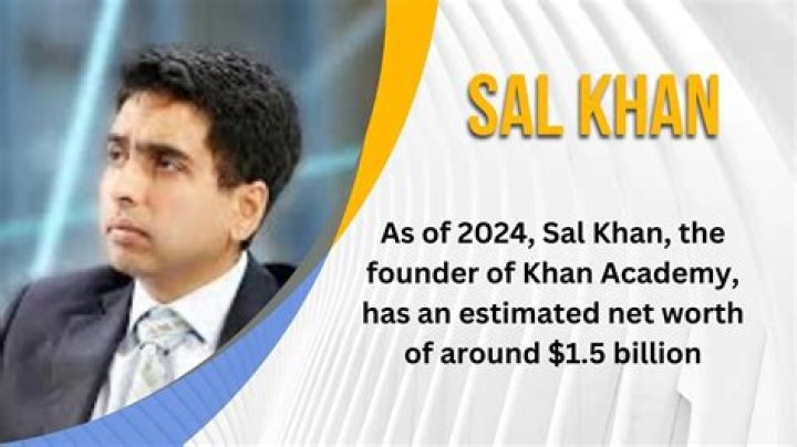 What is Sal Khan Net worth and about his Academy. Profvalue Blog