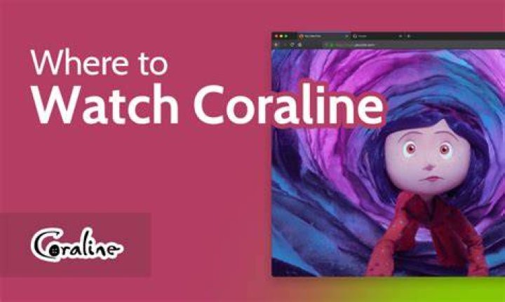 Where Can I Watch Coraline for Free? The Little Facts