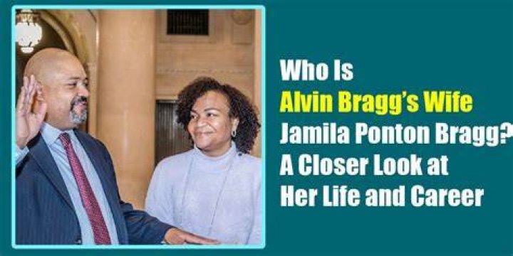 Who Is Alvin Bragg's Wife, Jamila Ponton Bragg?