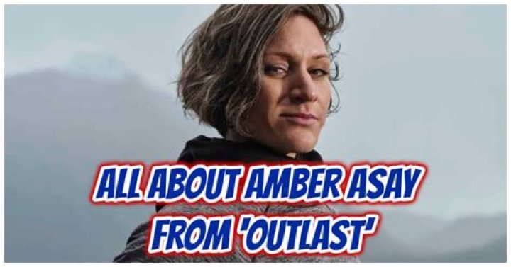 Who is Amber Asay in 'Outlast’? All Facts About Netflix ‘Outlast