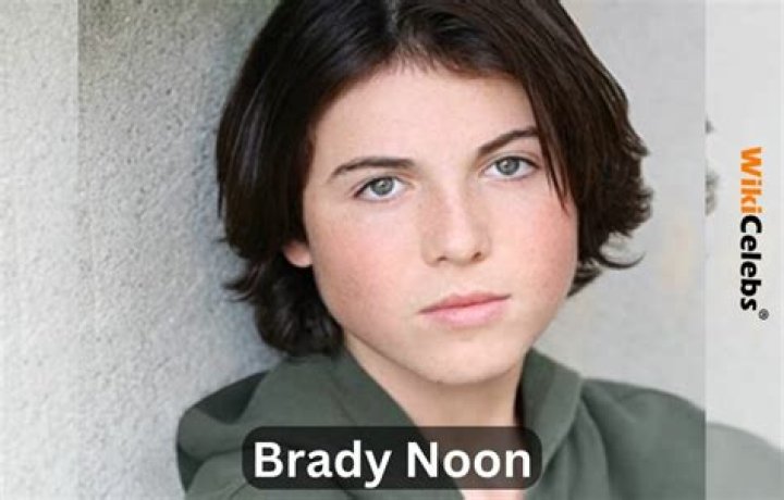 Who is Brady Noon? Wiki, Age, Height, Net Worth, Girlfriend, Family