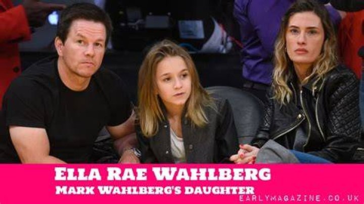 Who Is Ella Rae Wahlberg? Mark Wahlberg Once Joked He Had No Authority