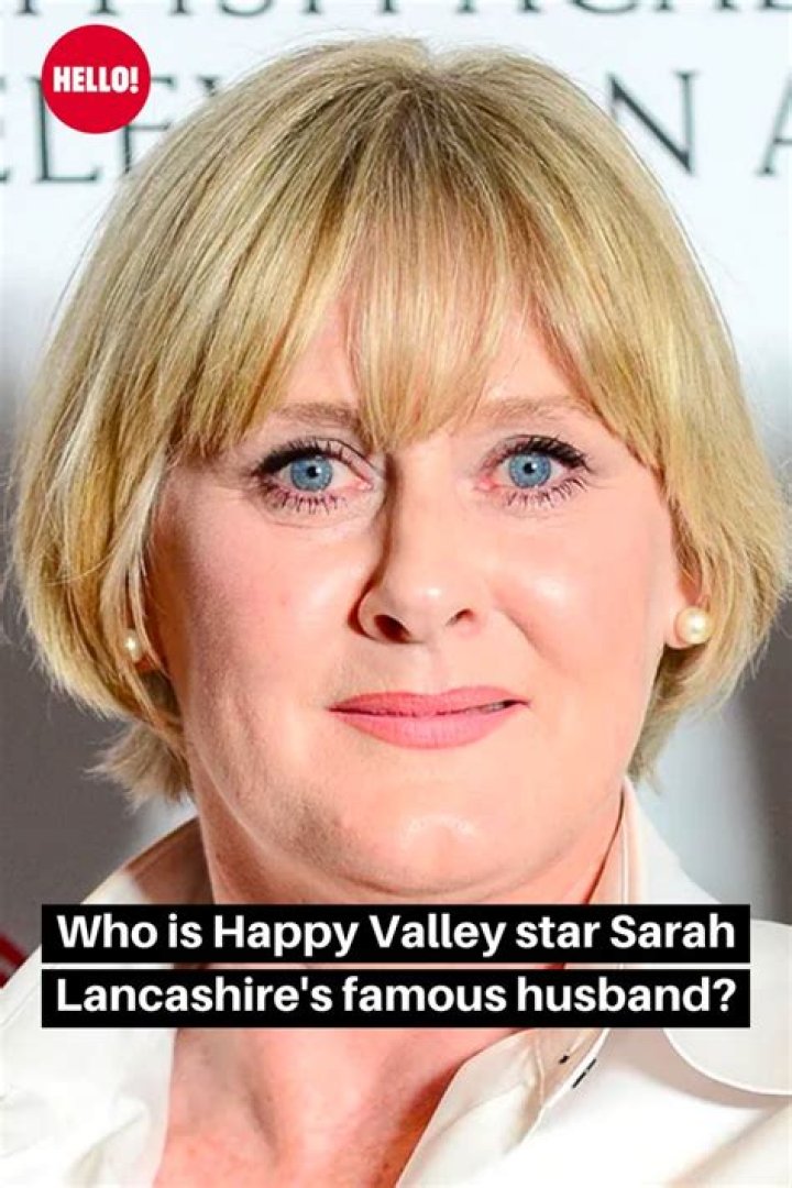 Who is Happy Valley star Sarah Lancashire's famous husband? Meet her