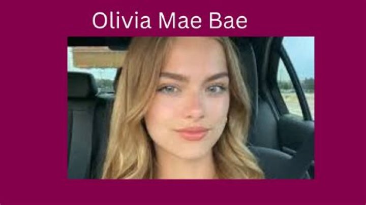 Who is Olivia Mae Bae? Age, boyfriend, height, career, profiles, net