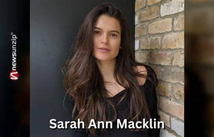 Who is Sarah Ann Macklin? Wiki, Biography, Husband, Parents, Net worth