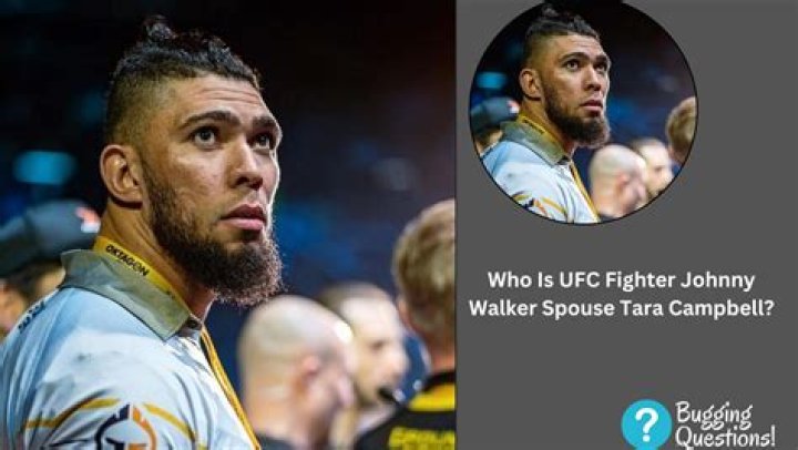 Who Is UFC Fighter Johnny Walker Spouse Tara Campbell? Married Life And