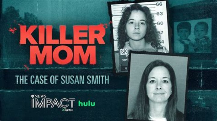 Why did Susan Smith drive her two sons into a lake?
