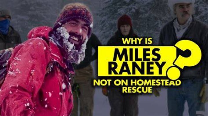 Why is Miles Raney not on Homestead Rescue? Famous People Today
