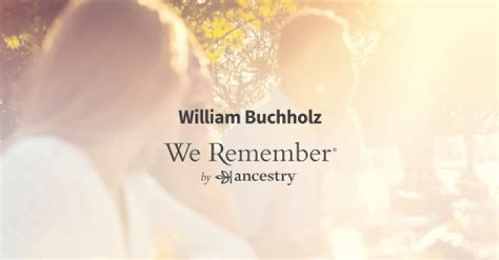 William Buchholz (2022) Obituary