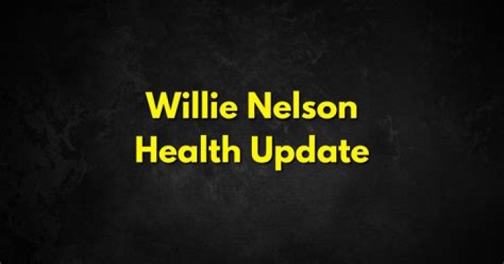 Willie Nelson Health update How is the Country singer doing now?