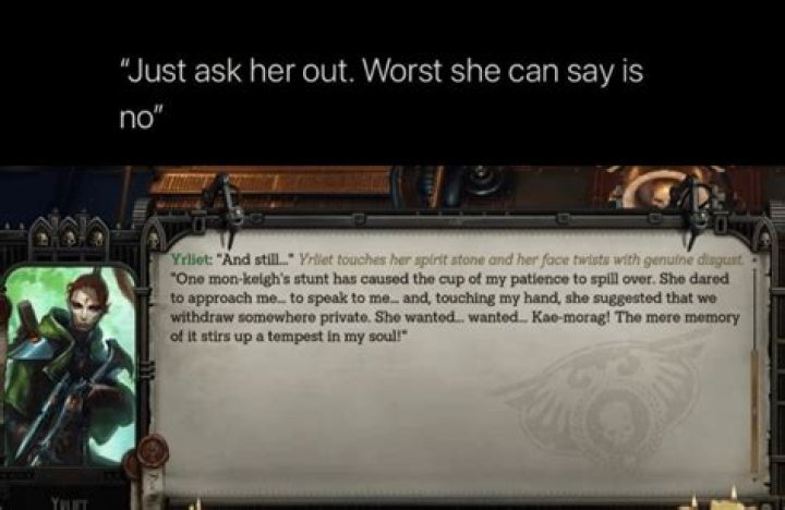 Worst she can say is no Meme by DangerousPizza ) Memedroid
